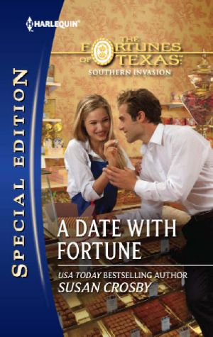 [Fortunes of Texas: Southern Invasion 00] • A Date with Fortune